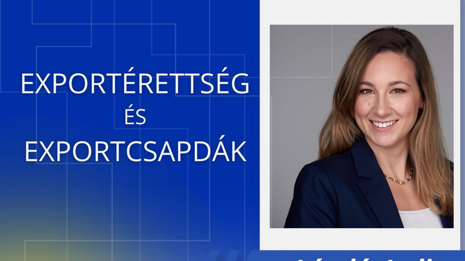 Az export nem az első szerződéssel, hanem a tudatos felkészüléssel kezdődik